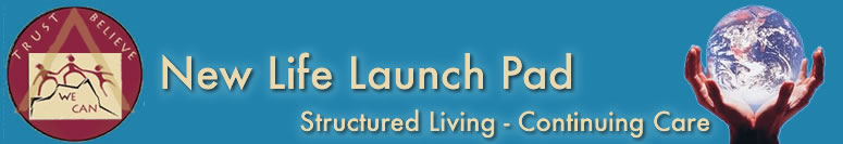 New Life Launch Pad - Structured LIving - Continuing Care